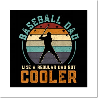 Baseball Dad Like A Regular Dad But Cooler Fathers Day Posters and Art